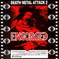 Engorged : Death Metal Attack 2